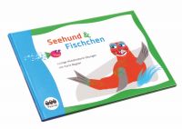 Seehund und Fischchen Seehund und Fischchen