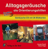 Alltagsgeräusche als Orientierungshilfen Alltagsgeräusche als Orientierungshilfen