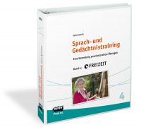 Sprach- und Gedächtnistraining - Themenband 4: Freizeit Sprach- und Gedächtnistraining - Themenband 4: Freizeit