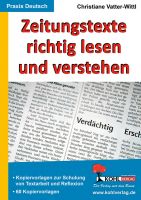 Zeitungstexte richtig lesen und verstehen Zeitungstexte richtig lesen und verstehen